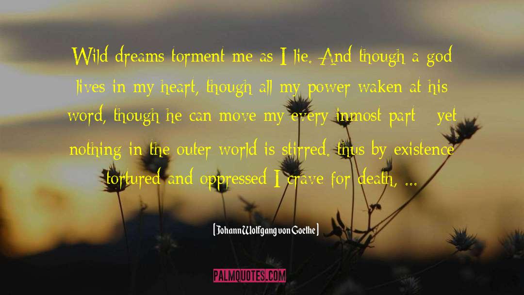 Wild Dreams quotes by Johann Wolfgang Von Goethe