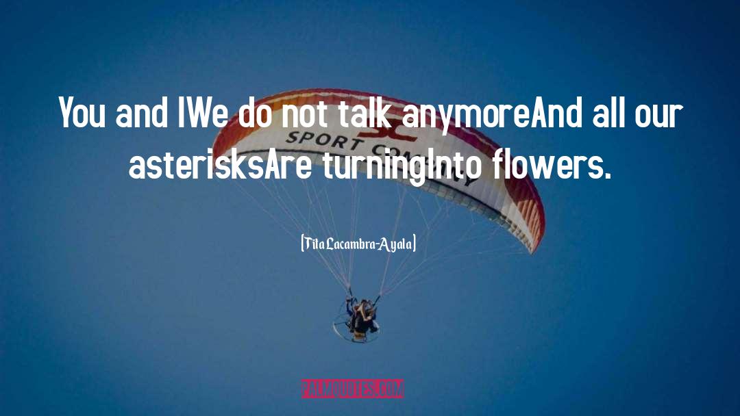 Wild Flowers quotes by Tita Lacambra-Ayala