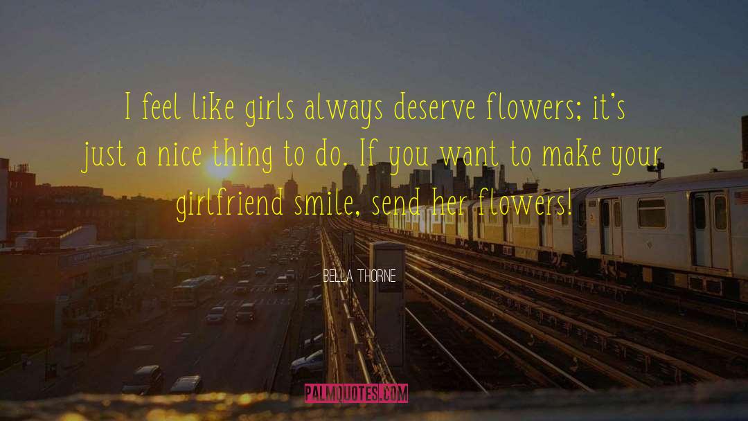 Wild Flowers quotes by Bella Thorne