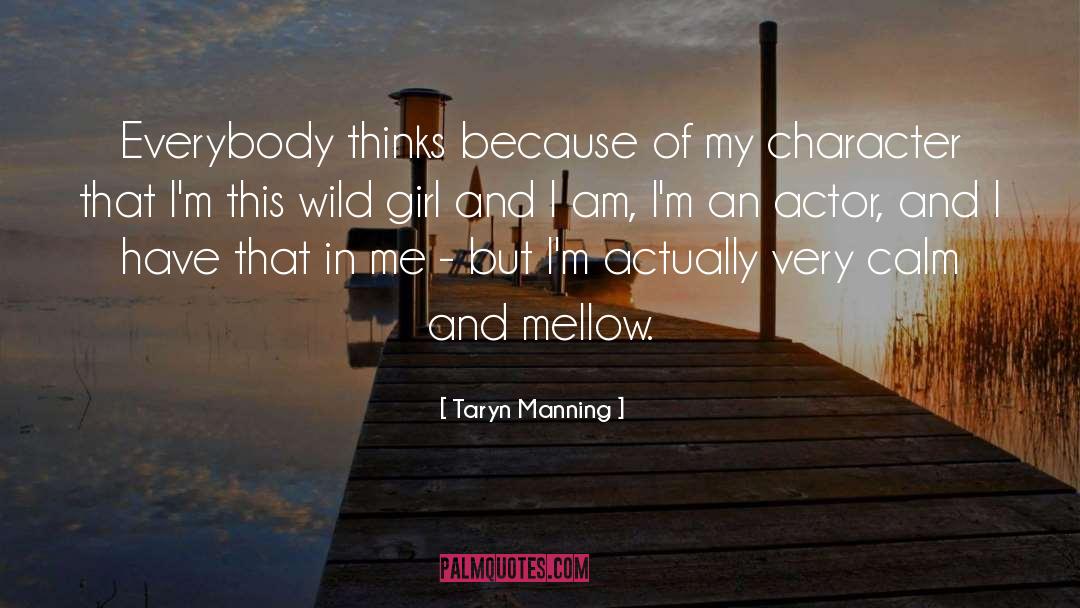 Wild Girl quotes by Taryn Manning