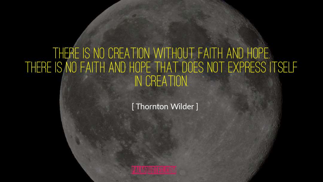 Wild Hope quotes by Thornton Wilder