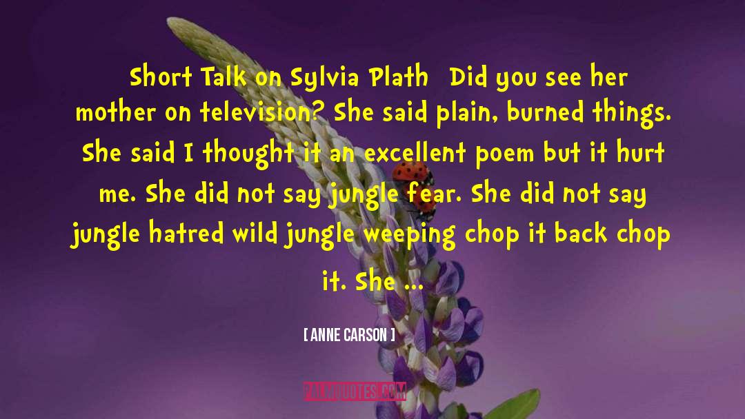 Wild Jungle quotes by Anne Carson