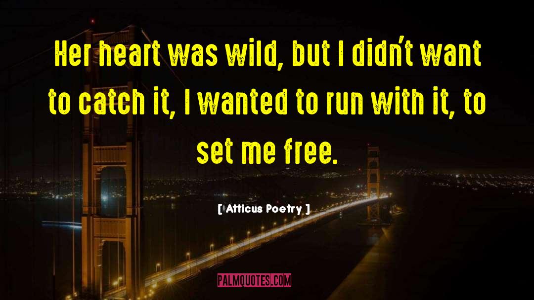 Wild Love quotes by Atticus Poetry