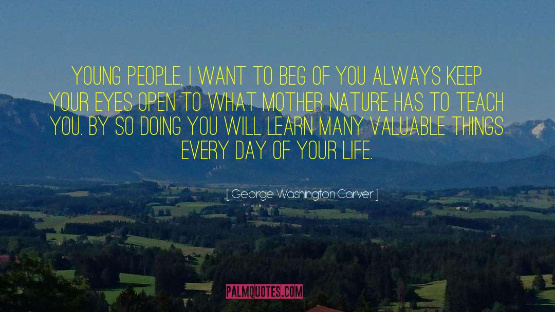 Wild Nature quotes by George Washington Carver