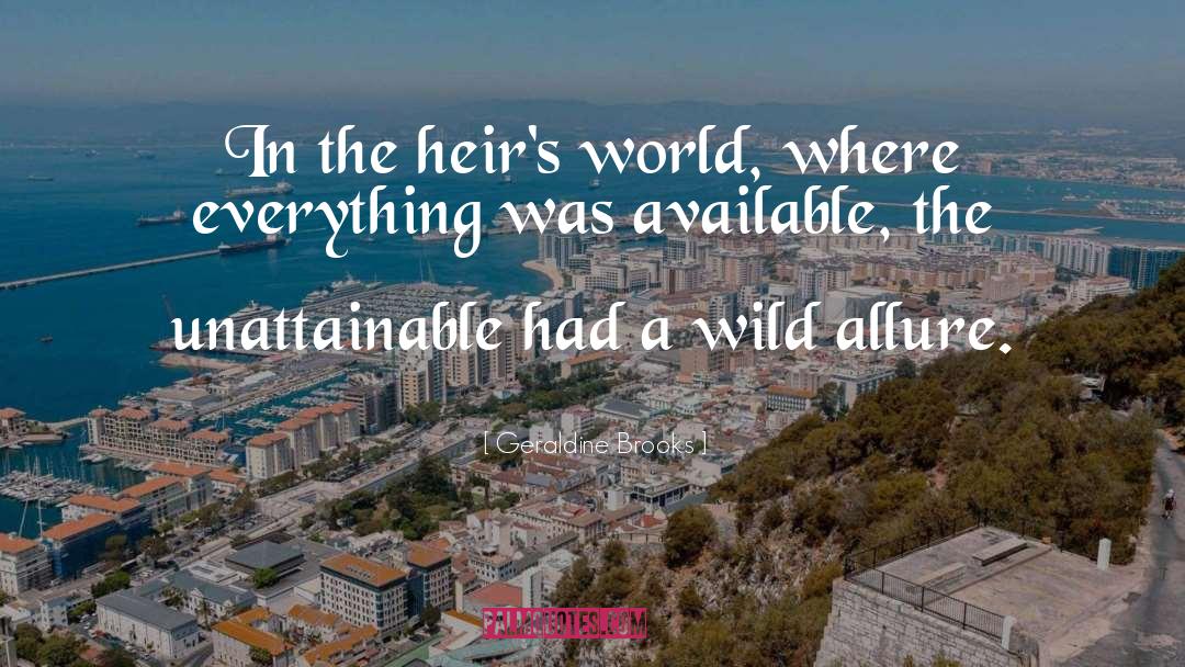 Wild Nature quotes by Geraldine Brooks