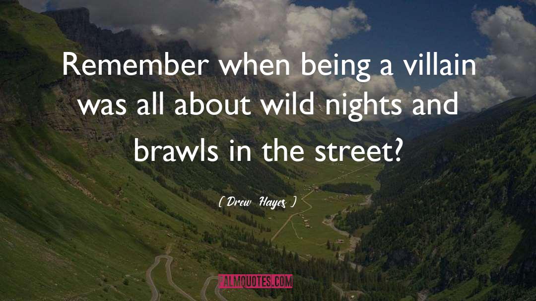 Wild Nights quotes by Drew  Hayes