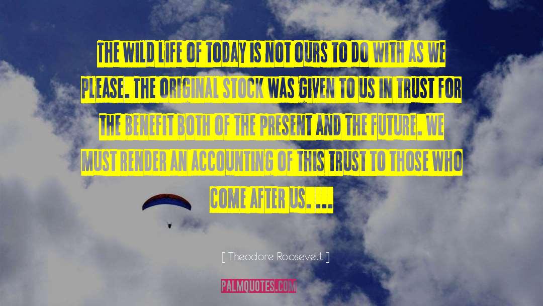 Wild One quotes by Theodore Roosevelt