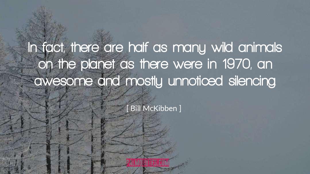 Wild Party quotes by Bill McKibben