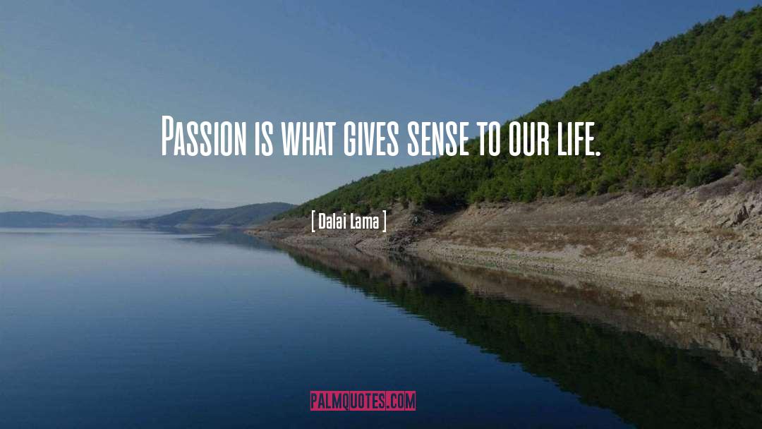 Wild Passion quotes by Dalai Lama