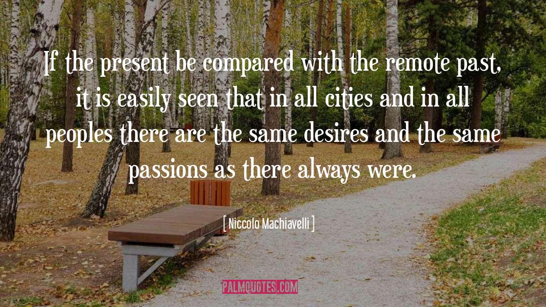 Wild Passion quotes by Niccolo Machiavelli
