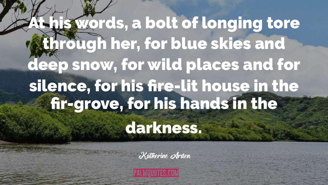 Wild Places quotes by Katherine Arden