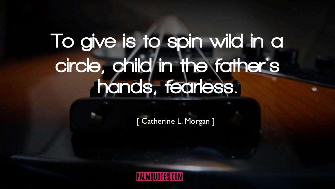 Wild Rain quotes by Catherine L. Morgan