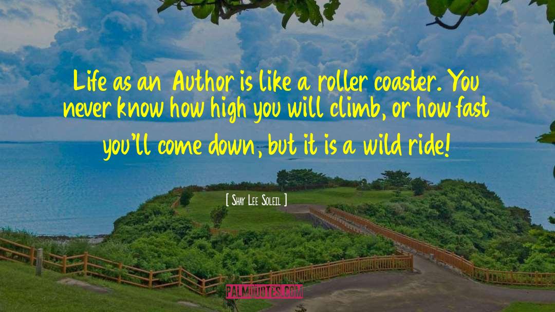 Wild Ride quotes by Shay Lee Soleil