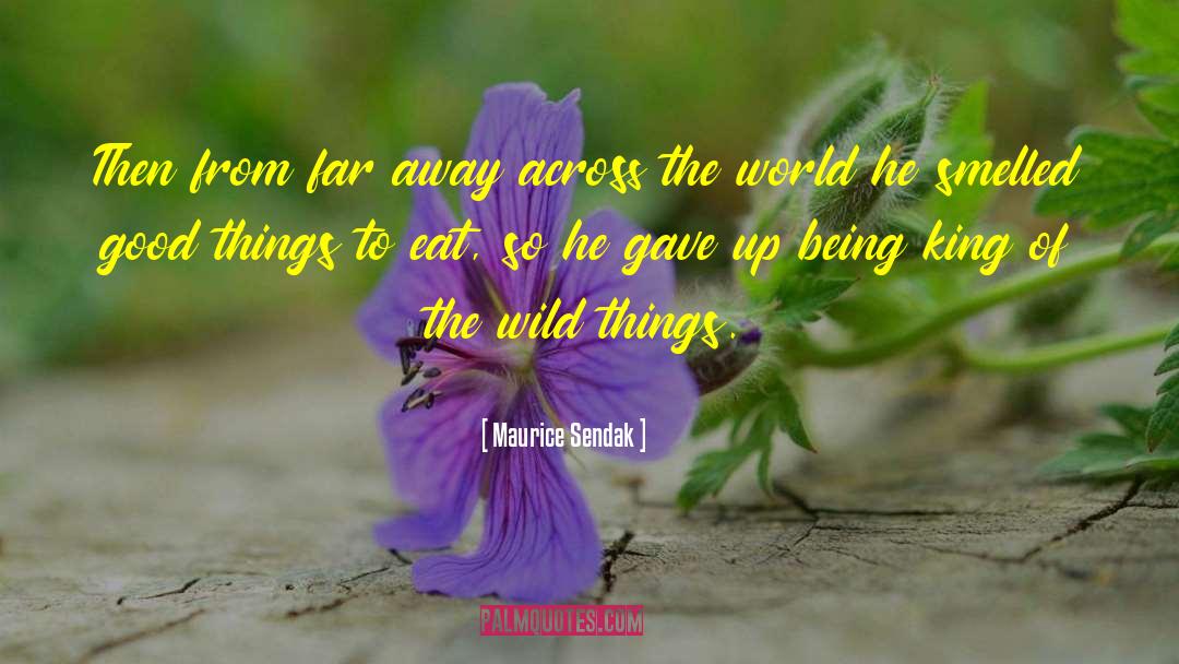 Wild Things quotes by Maurice Sendak