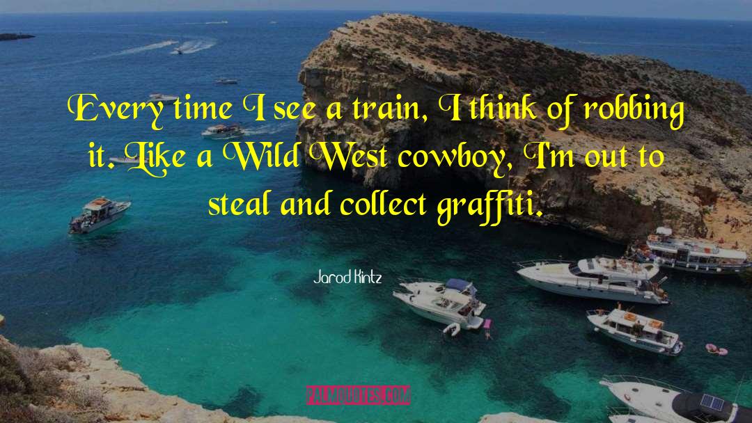 Wild West quotes by Jarod Kintz