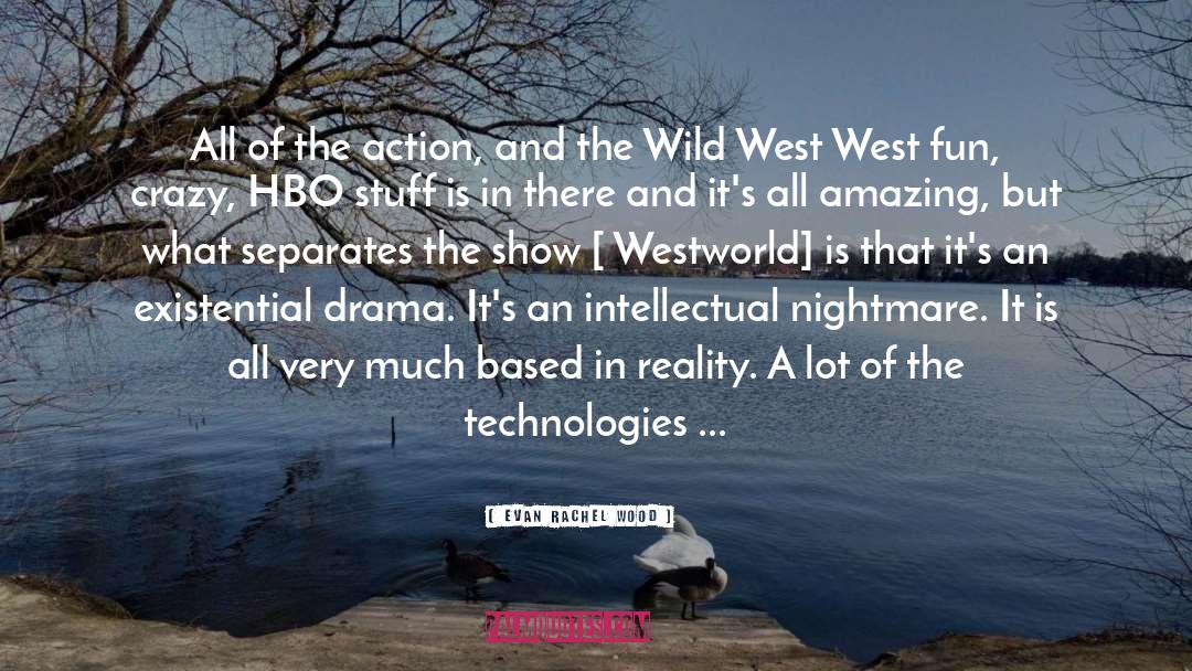 Wild West quotes by Evan Rachel Wood