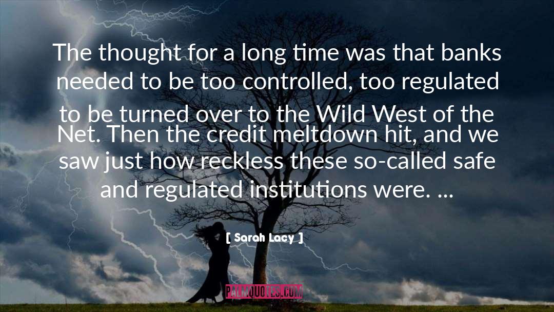 Wild West quotes by Sarah Lacy