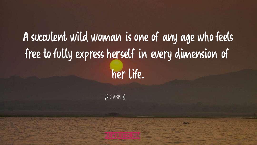 Wild Woman quotes by SARK