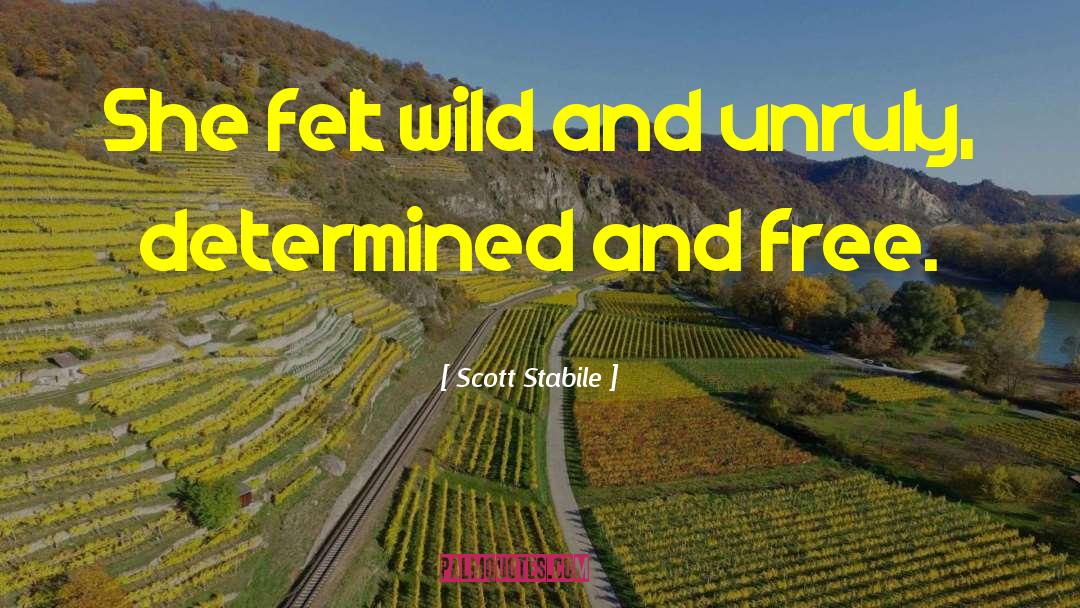 Wild Woman quotes by Scott Stabile