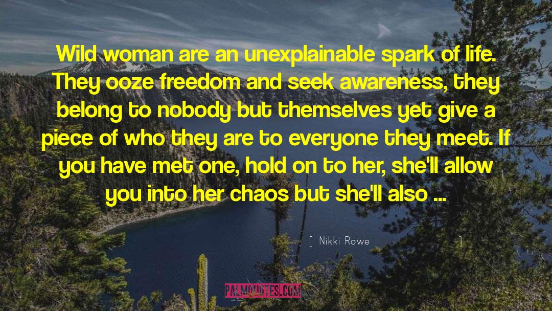 Wild Woman quotes by Nikki Rowe