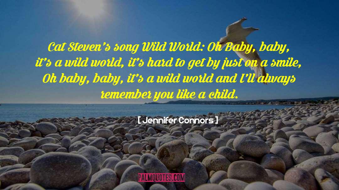 Wild World quotes by Jennifer Connors
