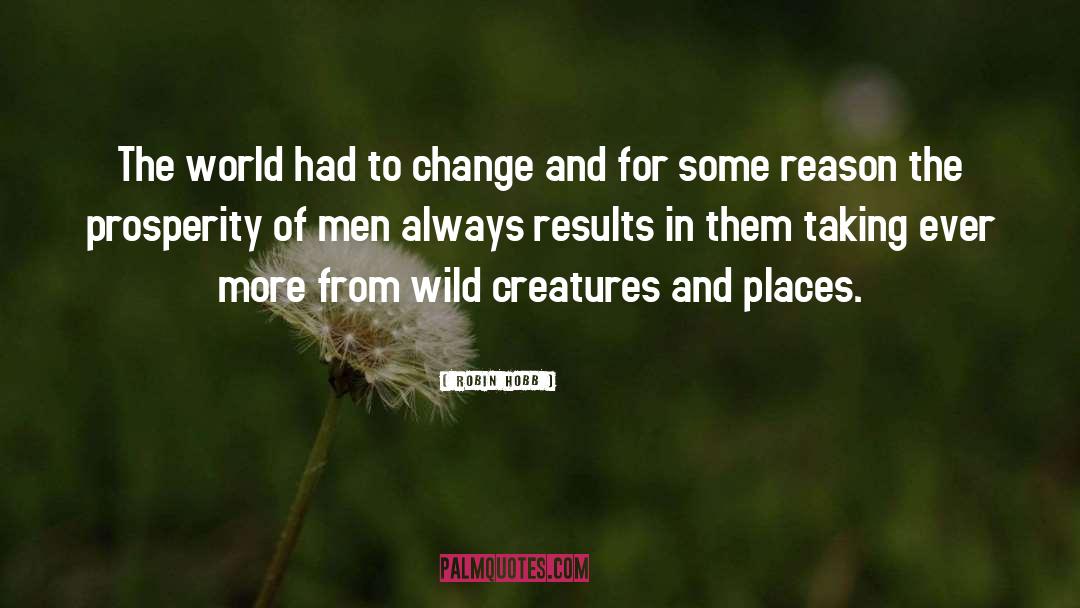 Wild World quotes by Robin Hobb
