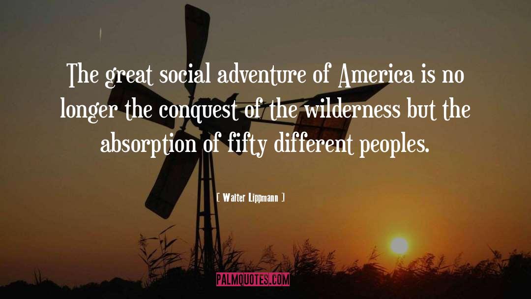 Wilderness quotes by Walter Lippmann
