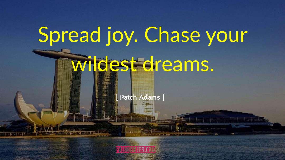 Wildest Dreams quotes by Patch Adams