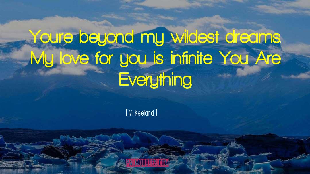 Wildest Dreams quotes by Vi Keeland