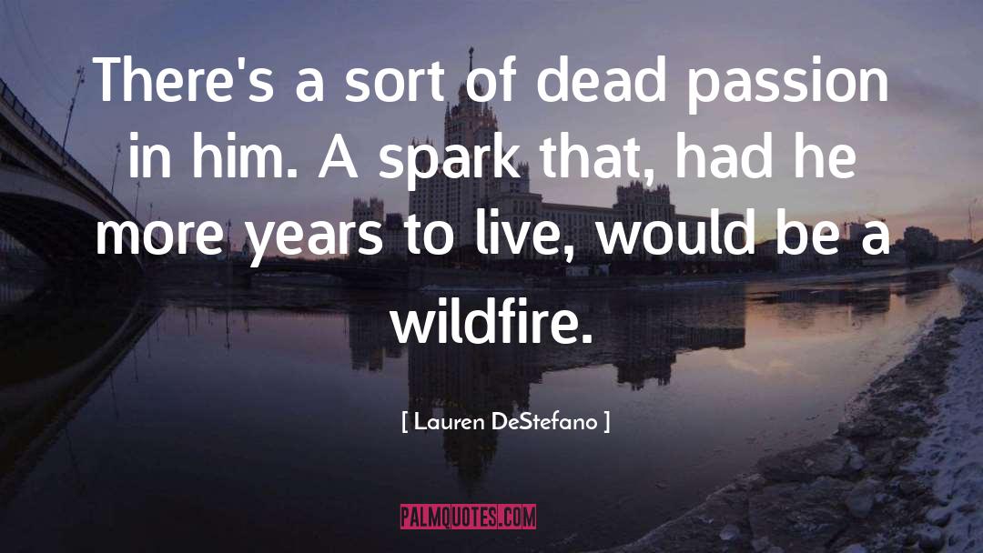 Wildfire quotes by Lauren DeStefano