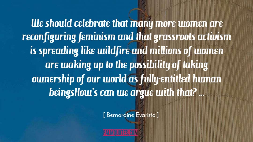 Wildfire quotes by Bernardine Evaristo