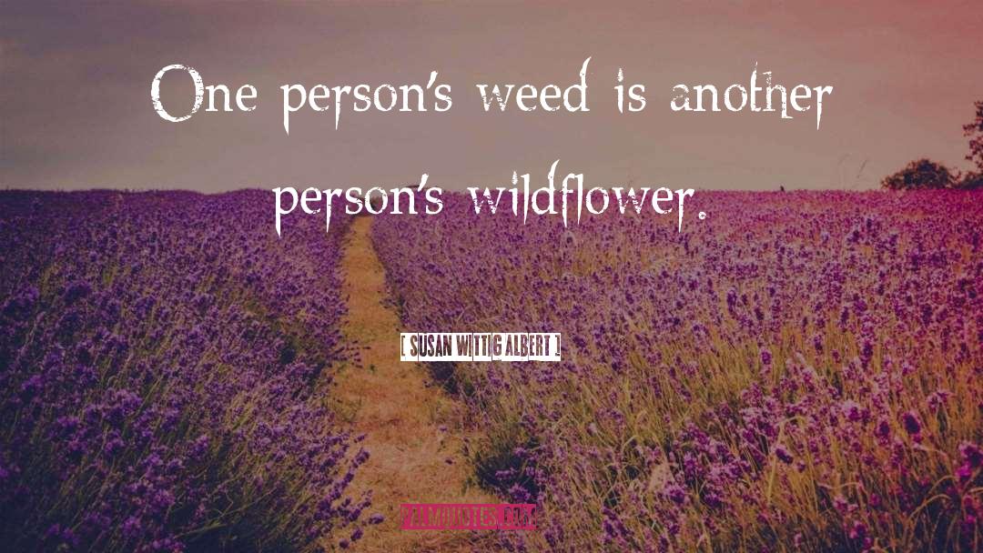 Wildflower quotes by Susan Wittig Albert
