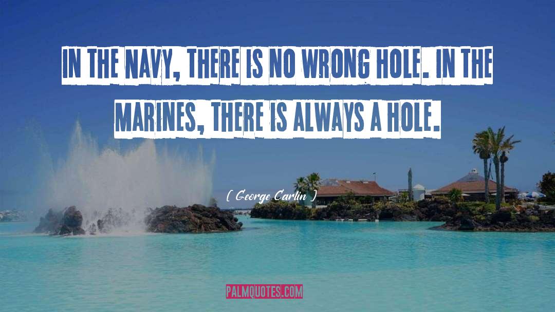 Wildhaber Marine quotes by George Carlin
