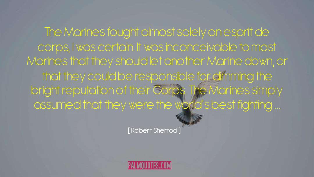 Wildhaber Marine quotes by Robert Sherrod