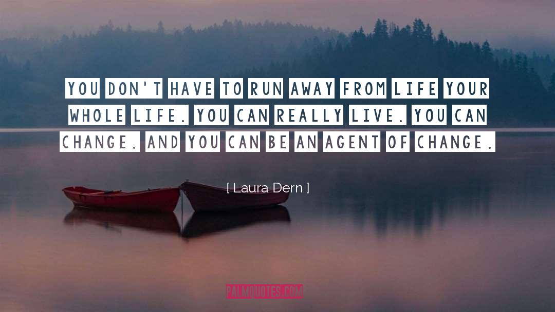 Wildlife Agents quotes by Laura Dern