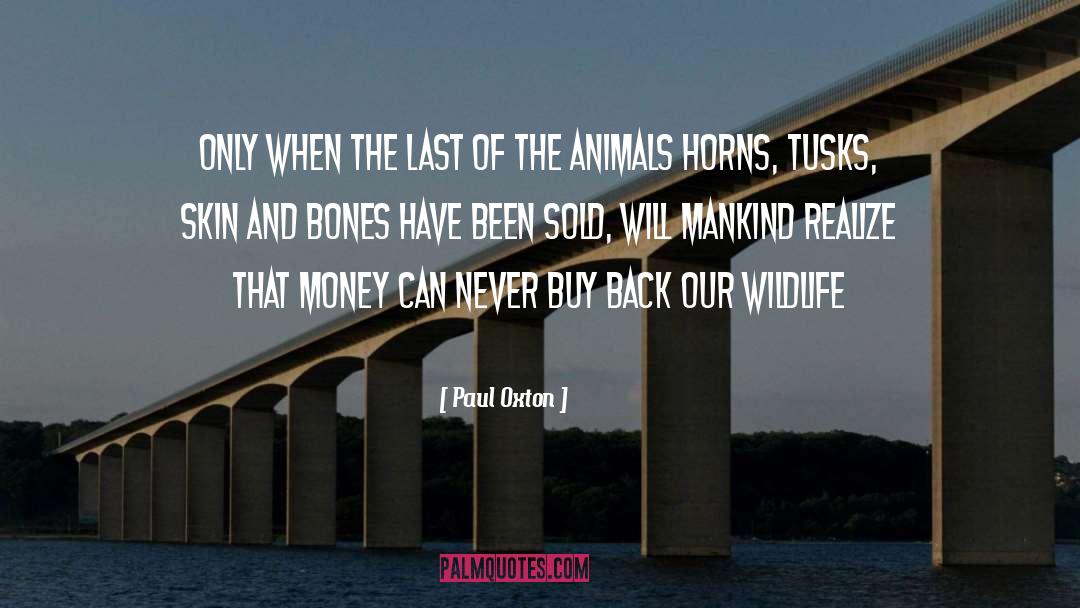 Wildlife Conservation quotes by Paul Oxton