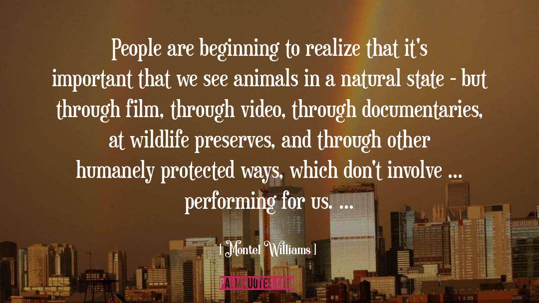 Wildlife Habitat quotes by Montel Williams