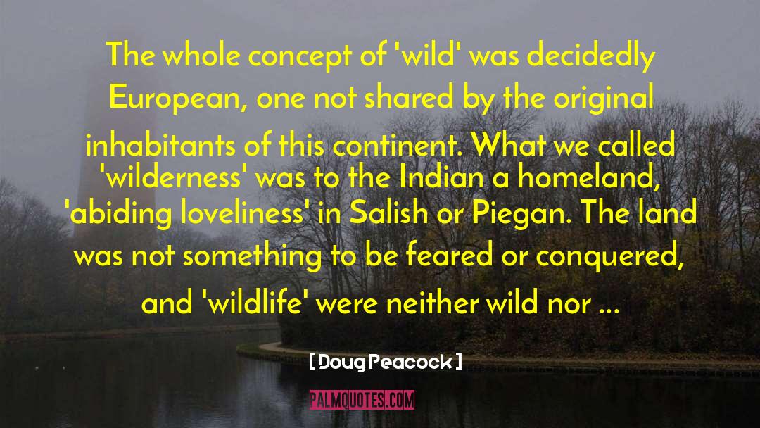 Wildlife Habitat quotes by Doug Peacock