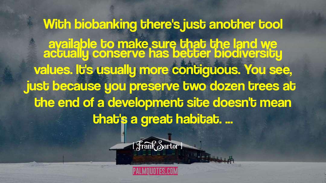 Wildlife Habitat quotes by Frank Sartor