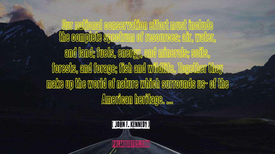 Wildlife Rehabilitation quotes by John F. Kennedy