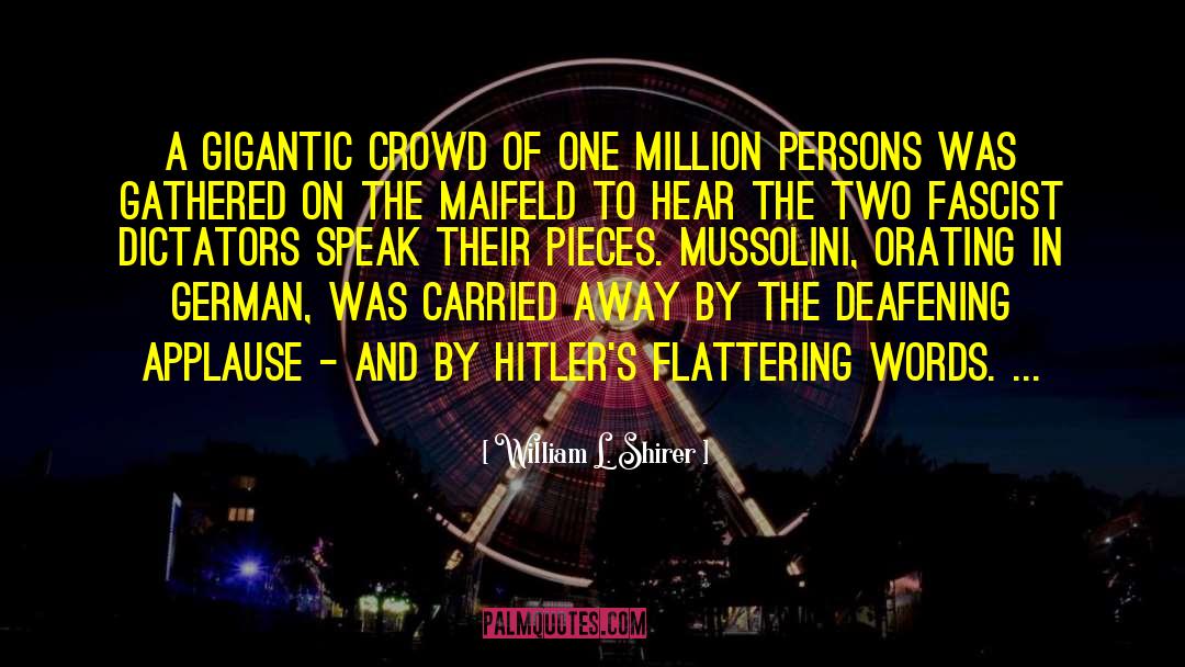 Wildness Of A Crowd quotes by William L. Shirer