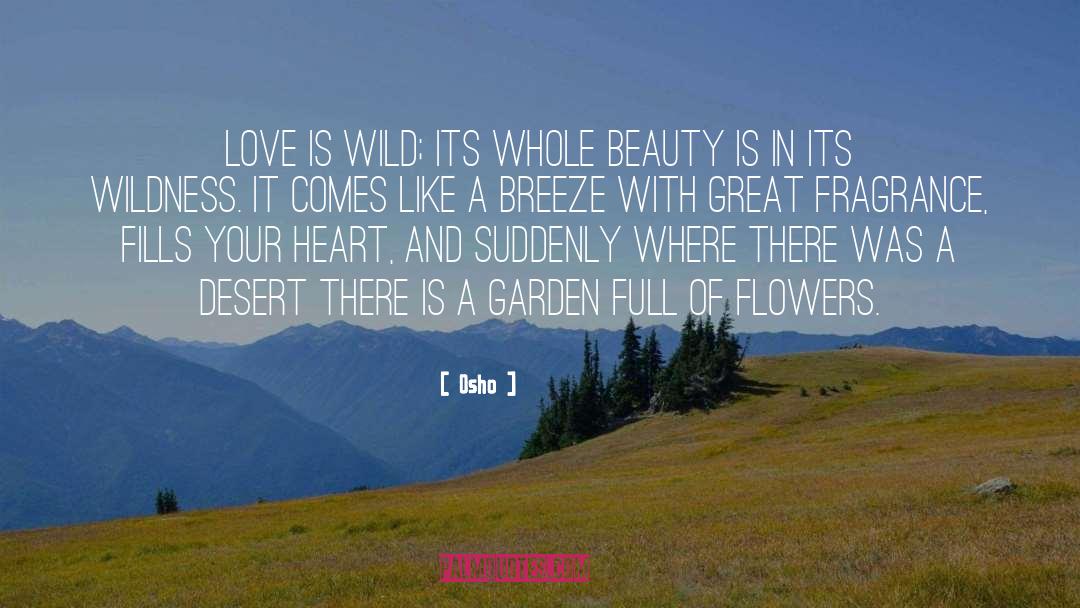 Wildness quotes by Osho