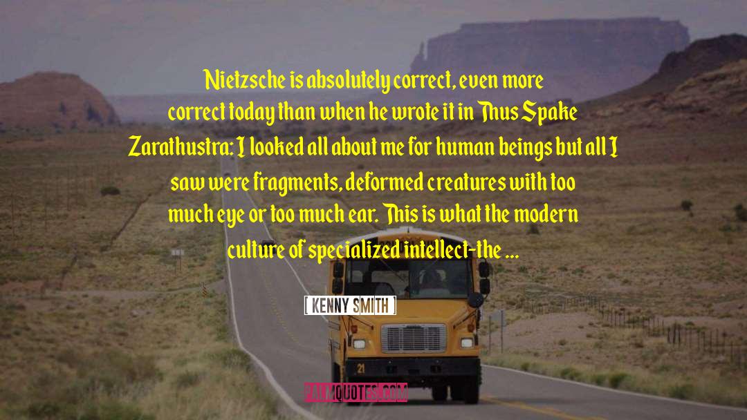 Wilds Of The Intellect quotes by Kenny Smith