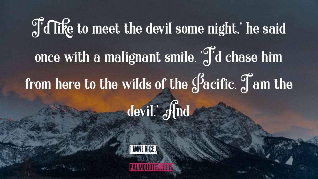 Wilds quotes by Anne Rice
