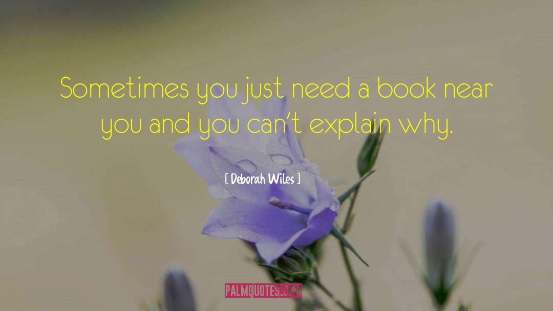 Wiles quotes by Deborah Wiles