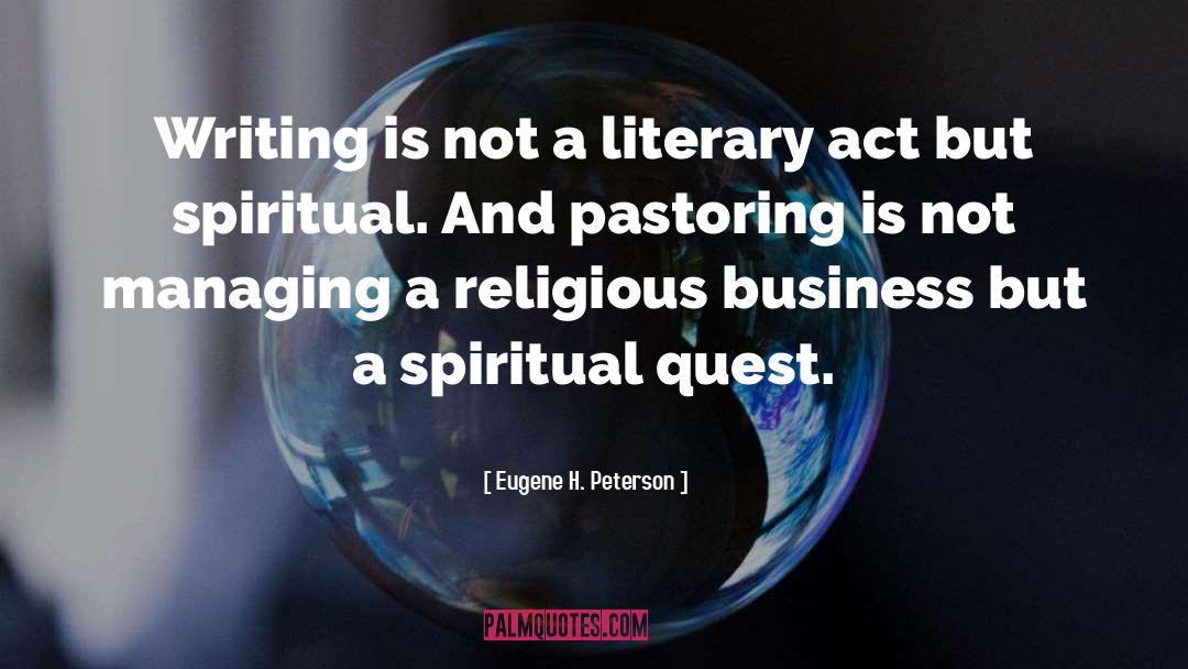 Wilferd A Peterson quotes by Eugene H. Peterson