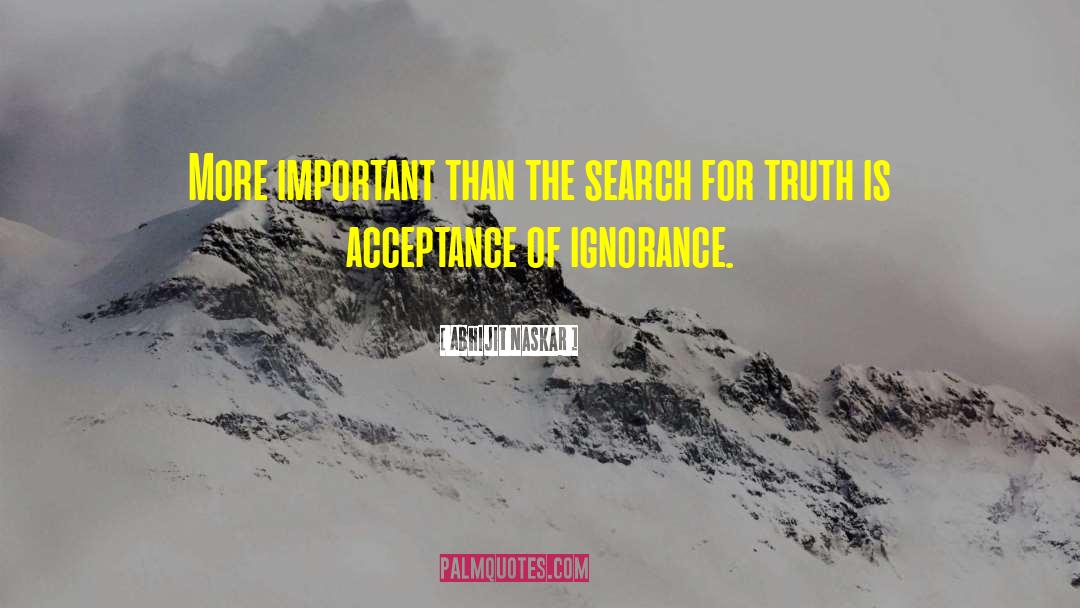 Wilful Ignorance quotes by Abhijit Naskar