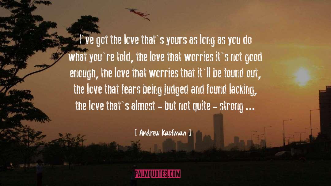 Will Always Love You quotes by Andrew Kaufman