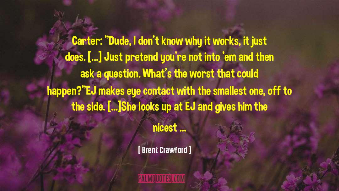 Will Carter quotes by Brent Crawford