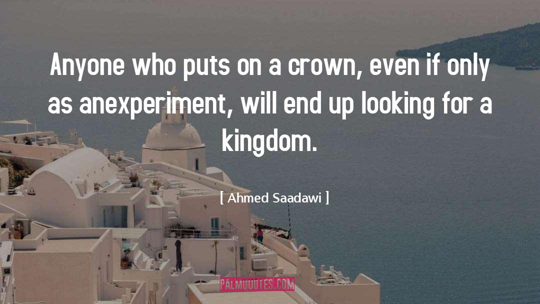 Will End Up quotes by Ahmed Saadawi